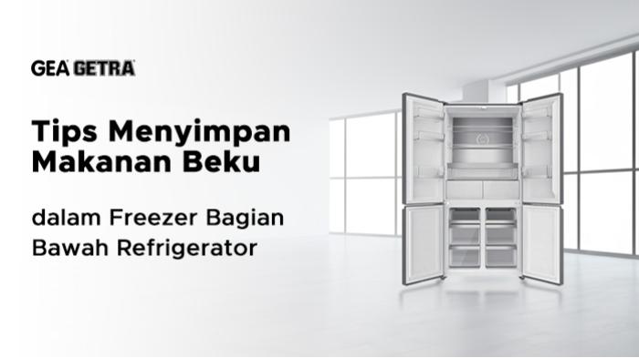 Tips Menyimpan Makanan Beku dalam Freezer Bagian Bawah Refrigerator