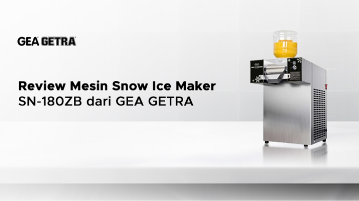 Review Mesin Snow Ice Maker SN-180ZB dari GEA GETRA