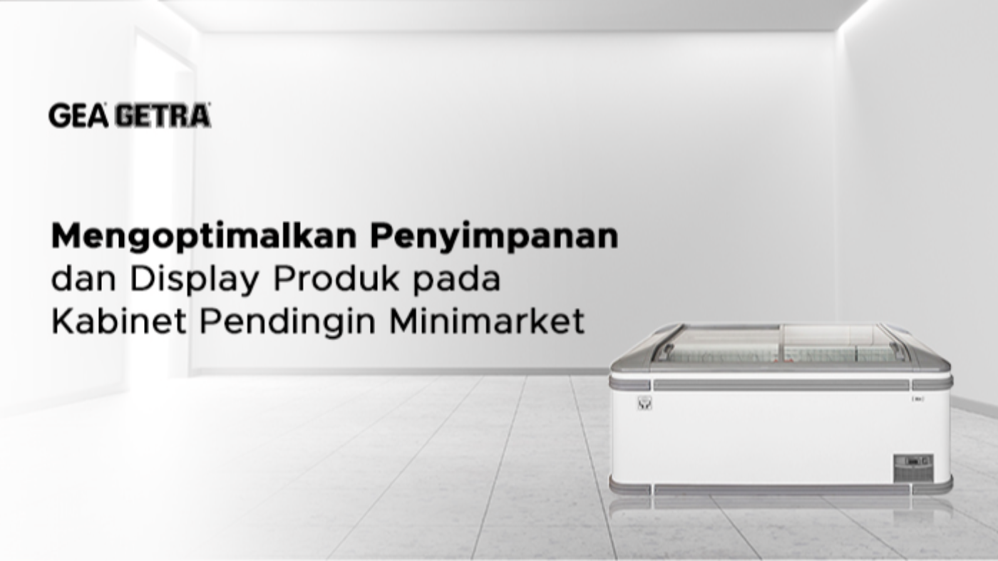 Mengoptimalkan Penyimpanan dan Display Produk pada Kabinet Pendingin Minimarket