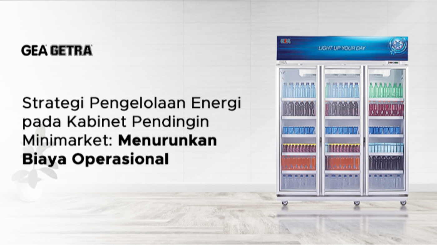 Strategi Pengelolaan Energi pada Kabinet Pendingin Minimarket: Menurunkan Biaya Operasional