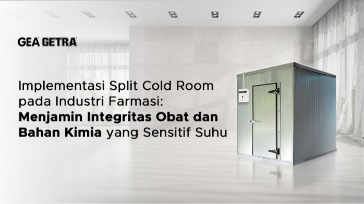 Implementasi Split Cold Room pada Industri Farmasi: Menjamin Integritas Obat dan Bahan Kimia yang Sensitif Suhu